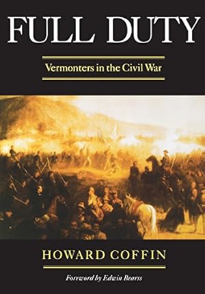Seller image for Full Duty: Vermonters in the Civil War (Regional Interest) by Coffin, Howard [Paperback ] for sale by booksXpress