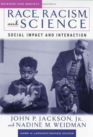 Bild des Verkufers fr Race, Racism, and Science: Social Impact and Interaction (Science and Society Series) [Paperback ] zum Verkauf von booksXpress