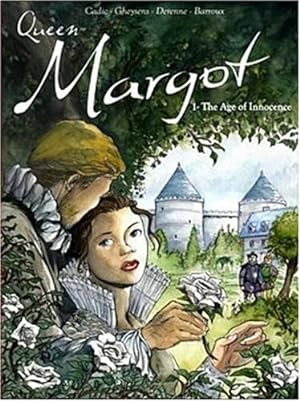 Imagen del vendedor de Queen Margot: The Age of Innocence (v. 1) by Olivier Cadic, François Gheysens [Paperback ] a la venta por booksXpress