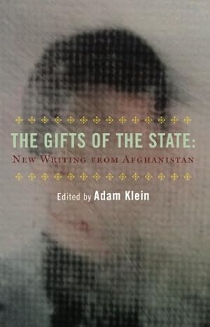Bild des Verkufers fr The Gifts of the State and Other Stories: New Writing from Afghanistan [Paperback ] zum Verkauf von booksXpress