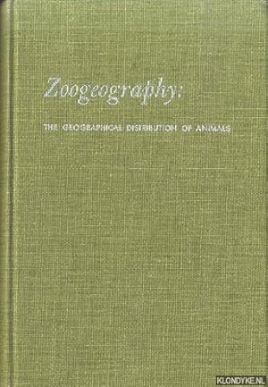 Bild des Verkufers fr Zoogeography: The Geographical Distribution of Animals zum Verkauf von Klondyke