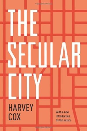 Image du vendeur pour The Secular City: Secularization and Urbanization in Theological Perspective by Cox, Harvey [Paperback ] mis en vente par booksXpress