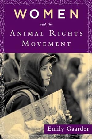 Imagen del vendedor de Women and the Animal Rights Movement by Gaarder, Emily [Paperback ] a la venta por booksXpress