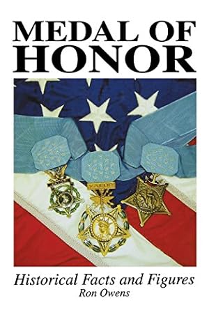 Seller image for Medal of Honor: Historical Facts and Figures [Soft Cover ] for sale by booksXpress