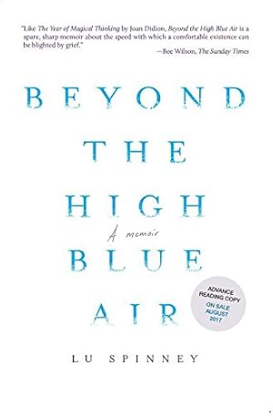 Seller image for Beyond the High Blue Air: A Memoir by Spinney, Lu [Paperback ] for sale by booksXpress