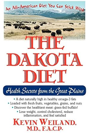 Immagine del venditore per The Dakota Diet: Health Secrets from the Great Plains by Weiland, Kevin [Hardcover ] venduto da booksXpress