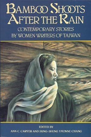 Seller image for Bamboo Shoots After the Rain: Contemporary Stories by Women Writers of Taiwan [Paperback ] for sale by booksXpress