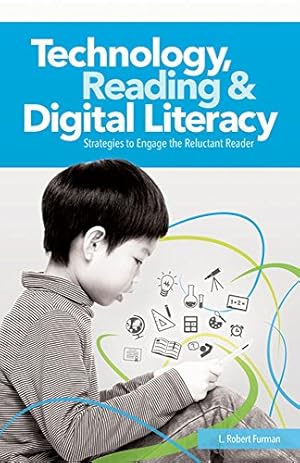 Imagen del vendedor de Technology, Reading & Digital Literacy: Strategies to Engage the Reluctant Reader [Soft Cover ] a la venta por booksXpress