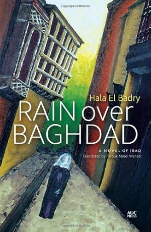 Seller image for Rain over Baghdad: An Egyptian Novel by El Badry, Hala [Paperback ] for sale by booksXpress