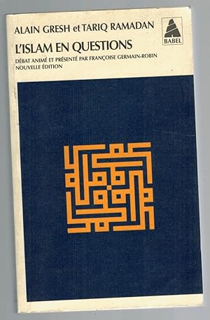 Bild des Verkufers fr L'ISLAM EN QUESTIONS. Dbat anim et prsent par Franoise Germain-Robin zum Verkauf von Librera Dilogo