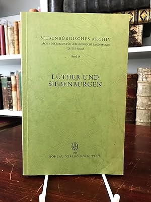 Seller image for Luther und Siebenbrgen. Ausstrahlungen von Reformation und Humanismus nach Sdosteuropa. (= Siebenbrgisches Archiv, 3. Folge, Band 19). for sale by Antiquariat Seibold