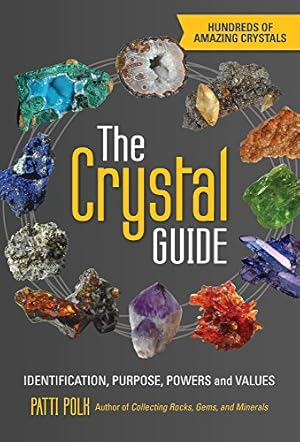 Immagine del venditore per The Crystal Guide: Identification, Purpose, Powers and Values by Polk, Patti [Flexibound ] venduto da booksXpress