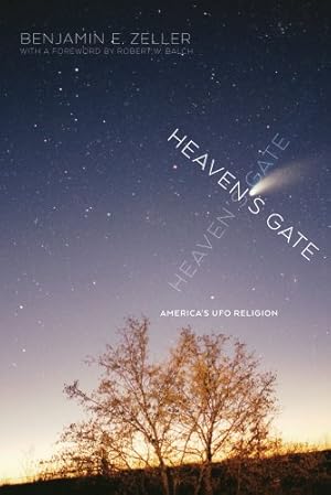 Imagen del vendedor de Heaven's Gate: America's UFO Religion by Zeller, Benjamin E. [Hardcover ] a la venta por booksXpress