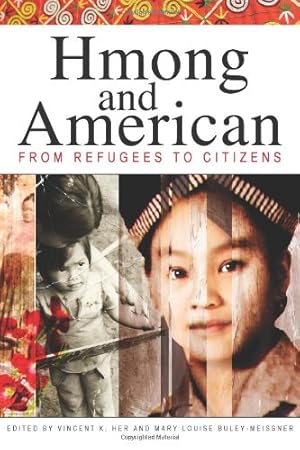 Image du vendeur pour Hmong and American: From Refugees to Citizens [Paperback ] mis en vente par booksXpress