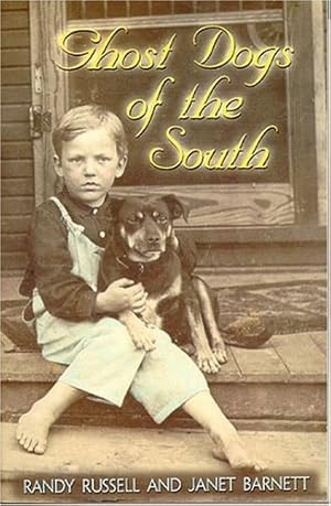 Immagine del venditore per Ghost Dogs of the South by Russell, Randy, Barnett, Janet [Paperback ] venduto da booksXpress