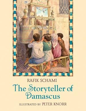 Seller image for The Storyteller of Damascus by Rafik Schami [Hardcover ] for sale by booksXpress