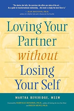 Imagen del vendedor de Loving Your Partner Without Losing Your Self by Beveridge MSSW, Martha [Hardcover ] a la venta por booksXpress