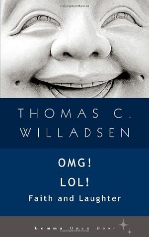 Seller image for OMG! LOL!: Faith and Laughter (Open Door) by Willadsen, Thomas C. [Paperback ] for sale by booksXpress