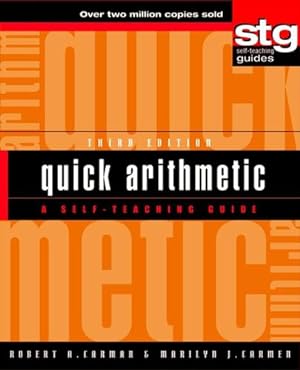 Seller image for Quick Arithmetic: A Self-Teaching Guide (Wiley Self-Teaching Guides) by Carman, Robert A., Carman, Marilyn J [Hardcover ] for sale by booksXpress