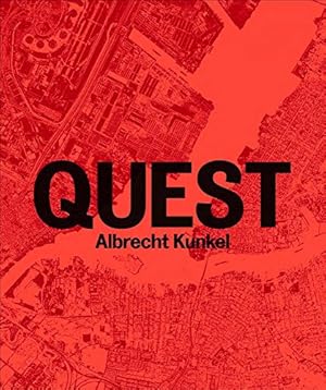 Image du vendeur pour Albrecht Kunkel: Quest: Photographs 19922009 by Duda, Jana, Frohne, Ursula [Paperback ] mis en vente par booksXpress