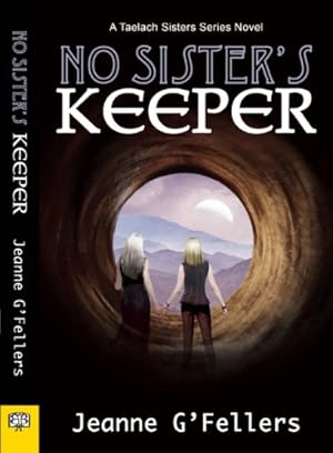 Seller image for No Sister's Keeper: A Taelach Sisters Series Novel by G'Fellers, Jeanne [Paperback ] for sale by booksXpress