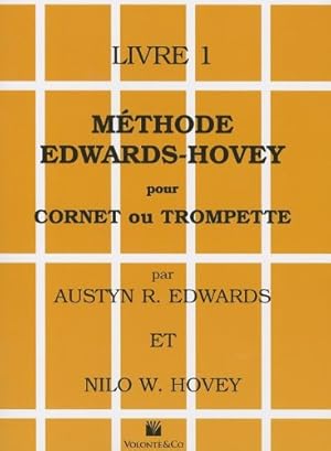 Seller image for Méthode Edwards-Hovey pour Cornet ou Trumpette [Method for Cornet or Trumpet], Bk 1: Edwards-Hovey Method for Cornet or Trumpet, Book 1 (French Language Edition) (French Edition) [Soft Cover ] for sale by booksXpress