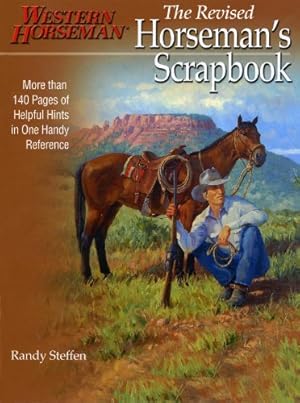 Seller image for Horseman's Scrapbook: His Handy Hints Combined in Our Handy Reference (A Western Horseman Book) by Steffen, Randy [Paperback ] for sale by booksXpress
