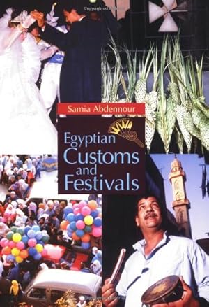 Seller image for Egyptian Customs And Festivals by Abdennour, Samia [Paperback ] for sale by booksXpress