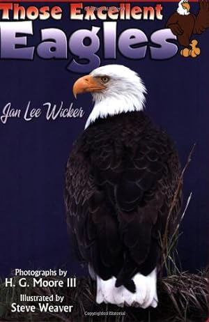 Immagine del venditore per Those Excellent Eagles (Those Amazing Animals) by Wicker, Jan Lee [Paperback ] venduto da booksXpress