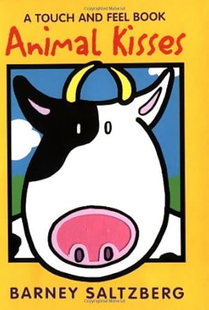 Imagen del vendedor de Animal Kisses (A Touch and Feel Book) by Saltzberg, Barney [Board book ] a la venta por booksXpress