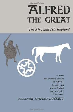 Seller image for Alfred the Great: The King and His England (Phoenix Books) by Duckett, Eleanor Shipley [Paperback ] for sale by booksXpress
