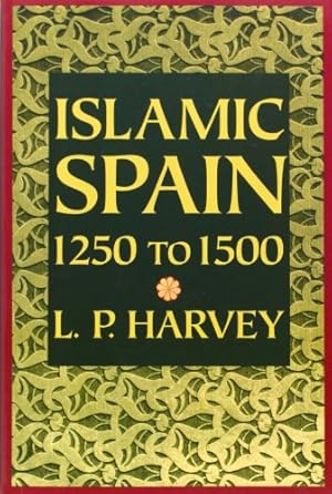 Imagen del vendedor de Islamic Spain, 1250 to 1500 by Harvey, L. P. [Paperback ] a la venta por booksXpress
