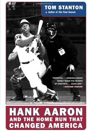 Seller image for Hank Aaron and the Home Run That Changed America by Stanton, Tom [Paperback ] for sale by booksXpress