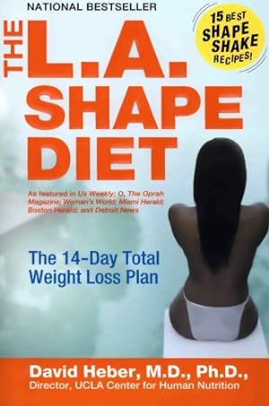 Image du vendeur pour The L.A. Shape Diet: The 14-Day Total Weight-Loss Plan by Heber, David [Paperback ] mis en vente par booksXpress