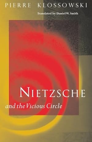 Image du vendeur pour Nietzsche and the Vicious Circle by Klossowski, Pierre [Paperback ] mis en vente par booksXpress