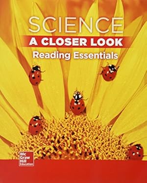 Seller image for Science, A Closer Look Grade 1, Reading Essentials (ELEMENTARY SCIENCE CLOSER LOOK) by McGraw-Hill Education [Paperback ] for sale by booksXpress