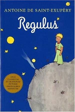 Seller image for Regulus (Latin) by Saint-Exupéry, Antoine de, Haury, Augustus [Paperback ] for sale by booksXpress