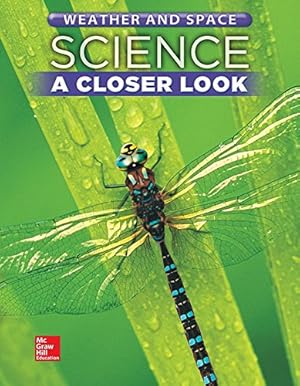 Imagen del vendedor de Science, A Closer Look, Grade 5, Weather and Space: Student Edition (Unit D) (ELEMENTARY SCIENCE CLOSER LOOK) by McGraw-Hill Education [Paperback ] a la venta por booksXpress