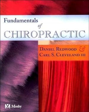Bild des Verkufers fr Fundamentals of Chiropractic by Daniel Redwood, Carl Cleveland [Paperback ] zum Verkauf von booksXpress
