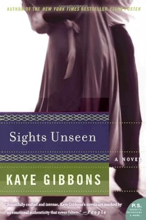 Immagine del venditore per Sights Unseen: A Novel (P.S.) by Gibbons, Kaye [Paperback ] venduto da booksXpress