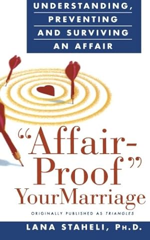 Seller image for Affair-Proof Your Marriage : Understanding, Preventing and Surviving an Affair by Staheli, Lana [Paperback ] for sale by booksXpress