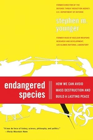 Seller image for Endangered Species: How We Can Avoid Mass Destruction and Build a Lasting Peace by Younger, Stephen M. [Paperback ] for sale by booksXpress