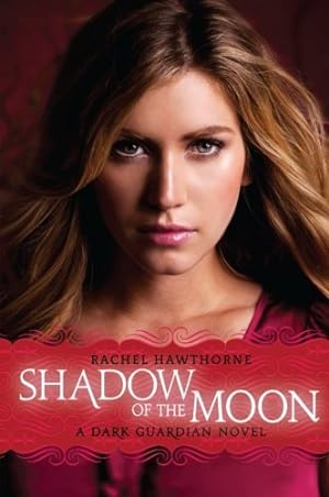 Seller image for Shadow of the Moon (Dark Guardian, Book 4) by Hawthorne, Rachel [Paperback ] for sale by booksXpress
