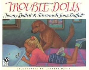 Seller image for Trouble Dolls by Buffett, Jimmy, Buffett, Savannah Jane [Paperback ] for sale by booksXpress