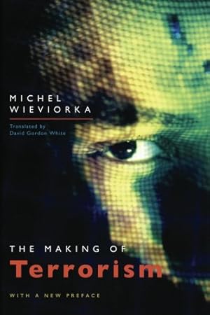 Immagine del venditore per The Making of Terrorism by Wieviorka, Michel [Paperback ] venduto da booksXpress