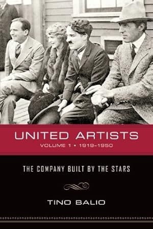 Seller image for United Artists, Volume 1, 19191950: The Company Built by the Stars by Balio, Tino [Paperback ] for sale by booksXpress