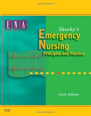 Seller image for Sheehy's Emergency Nursing: Principles and Practice, 6th Edition [Hardcover ] for sale by booksXpress