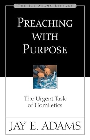Seller image for Preaching with Purpose by Adams, Jay E. [Paperback ] for sale by booksXpress