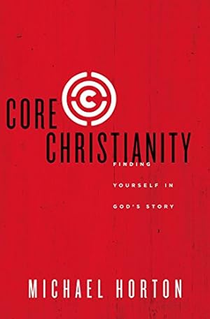 Bild des Verkufers fr Core Christianity: Finding Yourself in God's Story by Horton, Michael [Paperback ] zum Verkauf von booksXpress