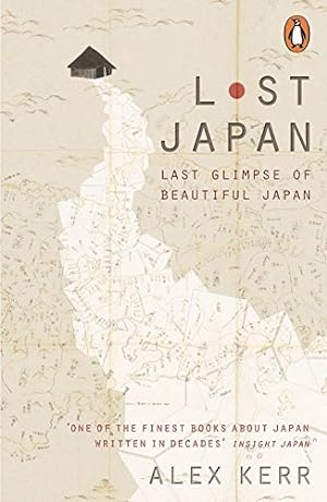 Seller image for Lost Japan: Last Glimpse of Beautiful Japan by Kerr, Alex [Paperback ] for sale by booksXpress